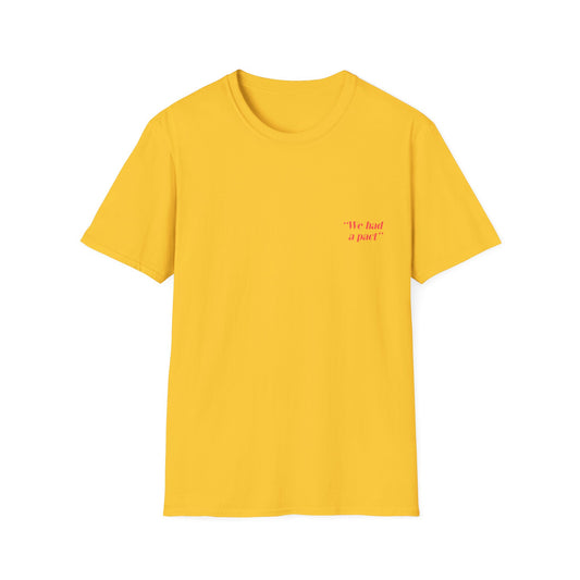 We had a pact – George, T-Shirt